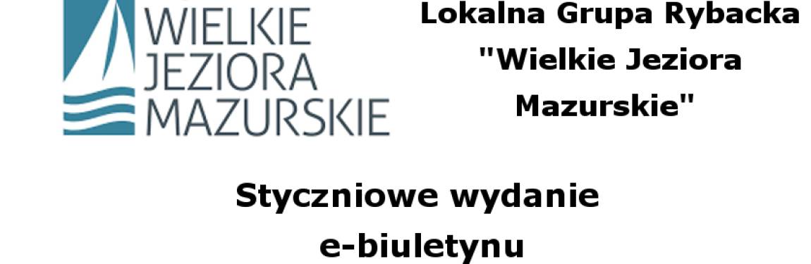 Styczniowe wydanie e-biuletynu Stowarzyszenia Lokalna Grupa Rybacka „Wielkie Jeziora Mazurskie”
