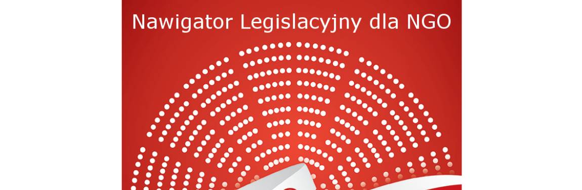 Nawigator Legislacyjny dla NGO - wsparcie trzeciego sektora w zakresie zmian w przepisach