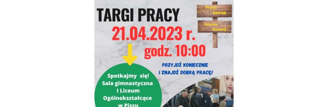 Powiatowe Targi Pracy w Piszu, 21 kwietnia 2023 r. 